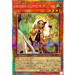 WAKECUP!マキ【プリズマティックシークレット】{DOOD-JP032}《モンスター》